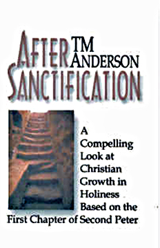 After Sanctification By T. M. Anderson